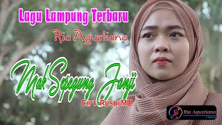 Mak Sepegung Janji-Cipt.Rusdy MU Voc.Ria Agustiana/Lagu Lampung terbaru 2021 (music video official)