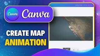 How To Create Map Animation In Canva (Tutorial)