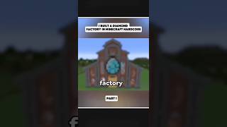 Building A Diamond Factory In Hardcore 🤔 #minecraft