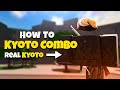 How to do kyoto combo w kyoto  the strongest battlegrounds