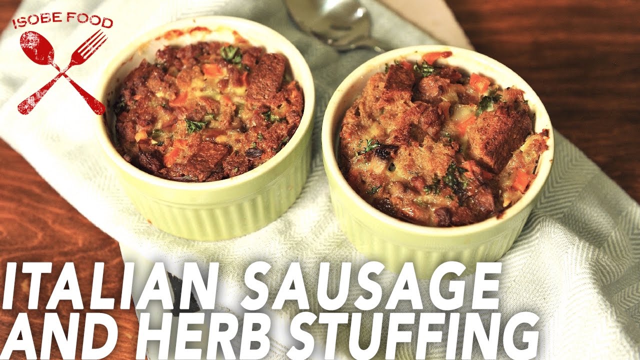 Italian Sausage and Herb Stuffing Isobe Food YouTube