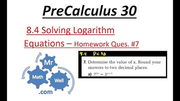 PC 30 8.4 #7 Solve Logarithm Equation HW