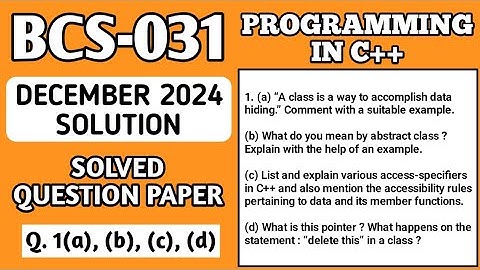 P1- 1(a), (b), (c), (d) | BCS31 Dec 2024 Solution | BCS031 Solved Question Paper | Bcs 031 Important