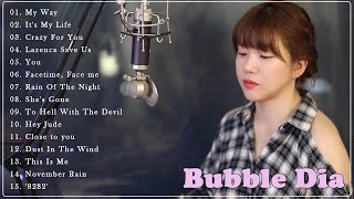 Bubble Dia - Greatest Hits Full Playlist 2021 - Bubble Dia Best Cover Songs 2021