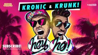 Video thumbnail of "Kronic & Krunk! - Hey Ho (Radio Mix)"