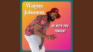 Be With You Tonight