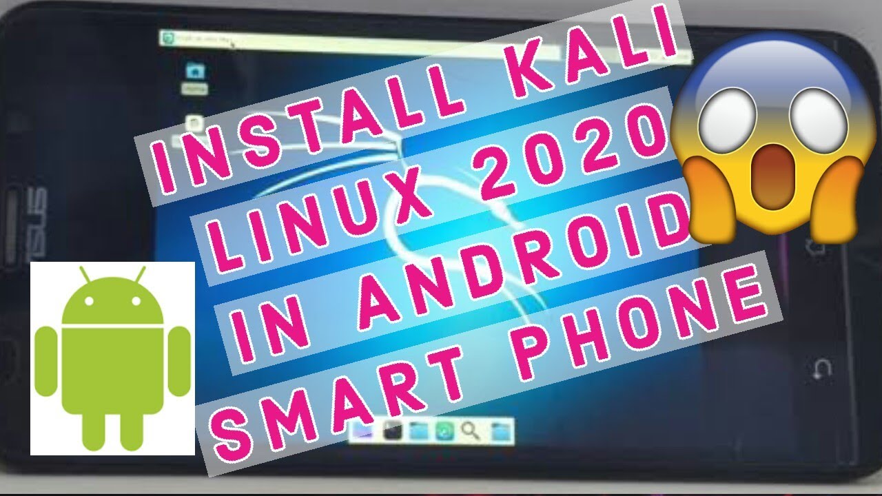 Install kali linux 2020 in Android Smart phone in 2020 new method - YouTube