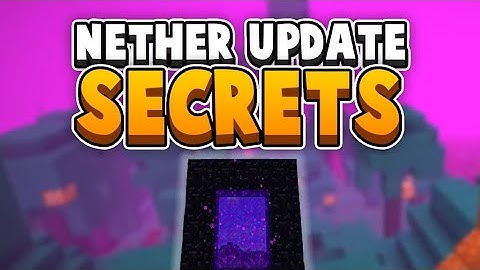 Nether Update Secrets So Far & 1.16 Bedrock Update