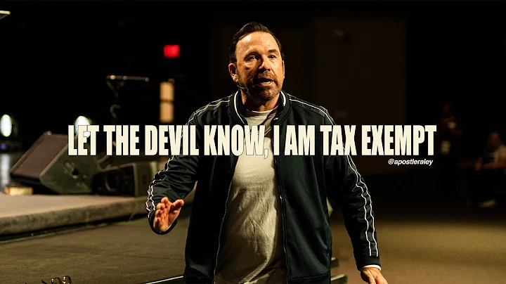 Let the Devil Know, I am Tax Exempt | Apostle Jim ...