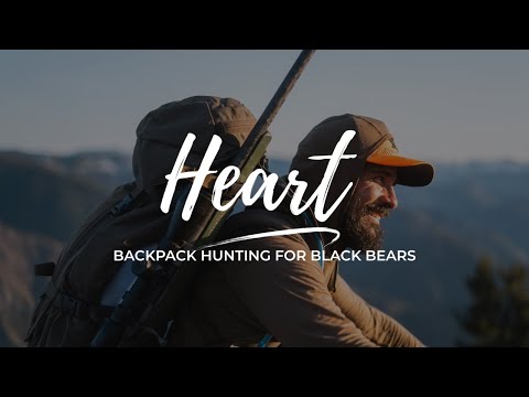 HEART | BACKPACK HUNTING FOR BLACK BEARS