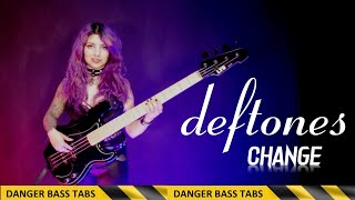 Deftones - Change (BASS COVER & TABS)
