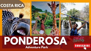 LO NUEVO DE PONDEROSA 🦒2023 ADVENTURE PARK 🦓COSTA RICA