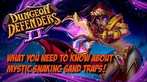DD2 Defense Spotlight - Mystic Snaking Sands!