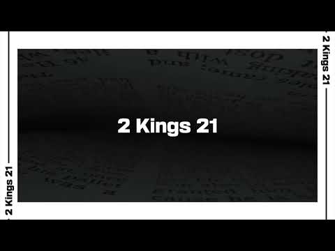 2 Kings 21 Bible Reading | NIV