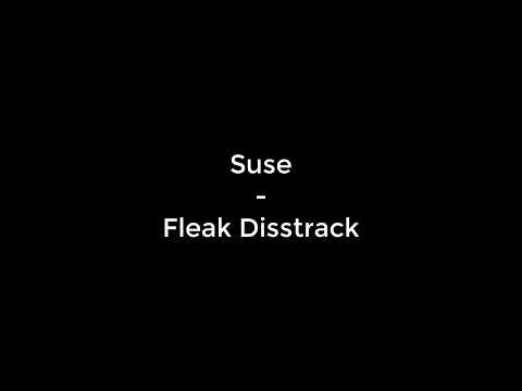 Suse - Fleak Disstrack (reupload)