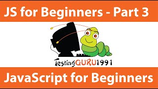 JavaScript For Beginners Tutorial - Part 3