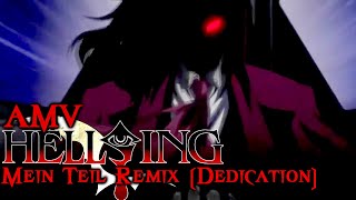 Hellsing AMV ➤ Mein Teil Remix [Dedication]