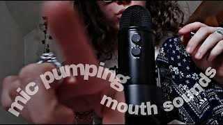 ASMR \ Mic Pumping \ Mouth Sounds