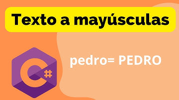 ¿Cómo Convertir Texto a MAYÚSCULAS en C# en 3 Minutos? | Pasar texto a mayúsculas en C#