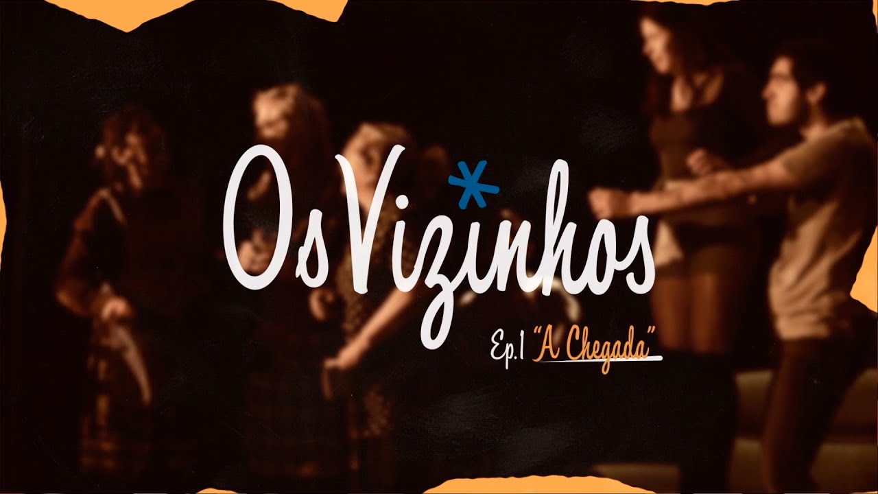 Highlights | Os Vizinhos