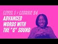 Lesson 24 | "G" : Advanced Vocabulary Words