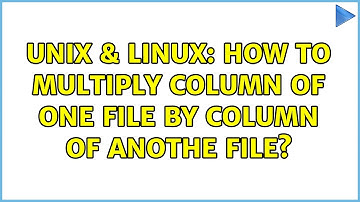 Unix & Linux: How to multiply column of one file by column of anothe file? (2 Solutions!!)