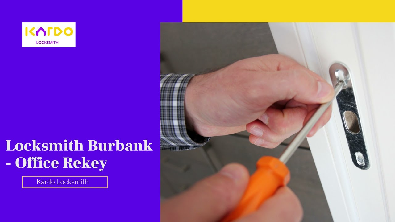 Locksmith Burbank - Office Rekey