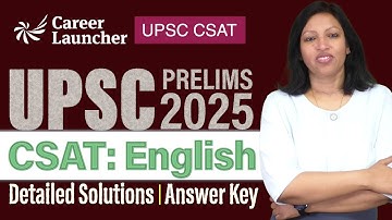 UPSC CSE - Prelims CSAT 2025 English Answer Key + Explanation | Career Launcher UPSC CSAT