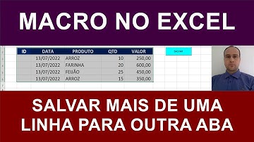 Macro Excel para SALVAR MAIS de UMA LINHA para OUTRA ABA da Planilha