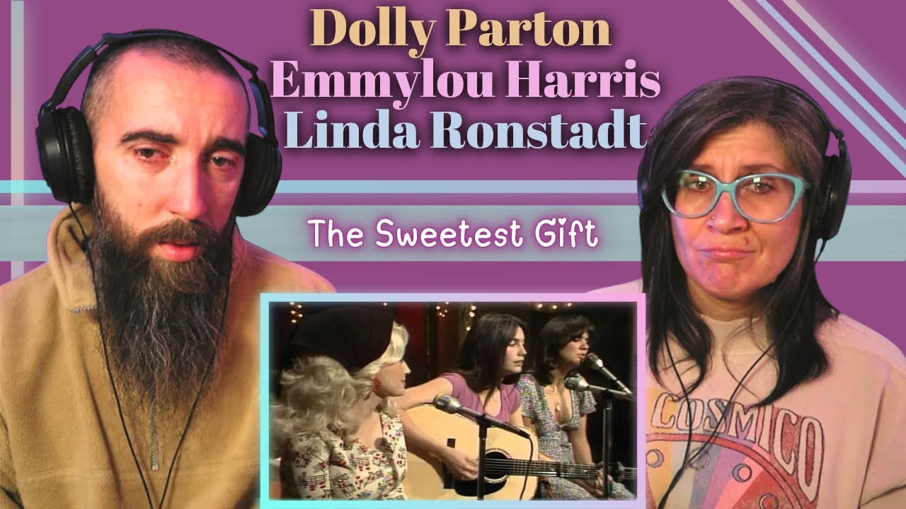 Dolly Parton, Emmylou Harris, and Linda Ronstadt - The Sweetest Gift (REACTION) with my wife