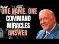 KENNETH E. HAGIN: One Name, One Command — Why Miracles Still Answer Today