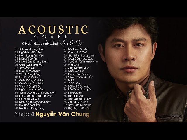 Nhạc Trẻ 8x 9x Hay Nhất | 40 BẢN HITS ACOUSTIC COVER BẤT HỦ HAY NHẤT DÀNH CHO 8X 9X class=