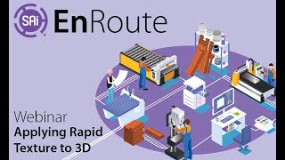 SAi EnRoute Webinar - Applying Rapid Texture to 3D screenshot 3