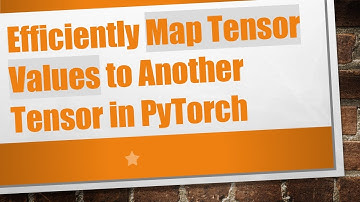 Efficiently Map Tensor Values to Another Tensor in PyTorch
