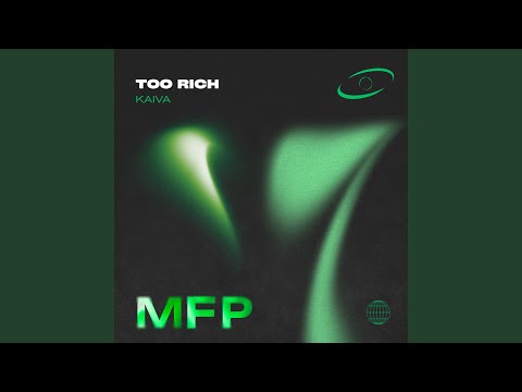 KAIVA - Too Rich