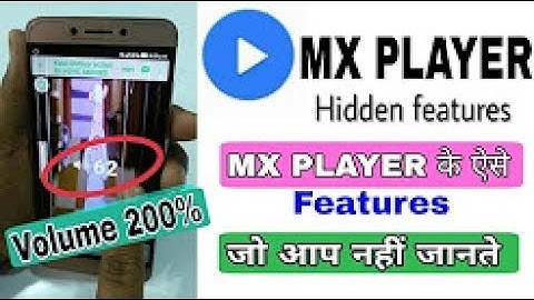 MX Player most Important Hidden Features , You Should know