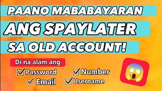 HOW TO PAY SPAYLATER IN OLD ACCOUNT? Di na ma-open na shopee account. Paano mo mababayaran?