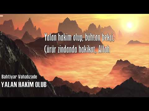 Bahtiyar Vahabzade | Yalan Hakim Olub | Şiir