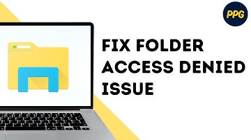 How to Fix Folder Access Denied issue on windows ?