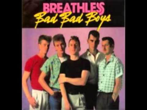 BREATHLESS Bad Bad Boysロカビリー Breathless - Bad Bad Boy. - YouTube