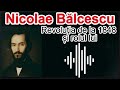 Nicolae Bălcescu: Omul, revoluționarul, legenda (O poveste despre sacrificiu)