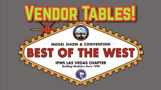 Best of The West Show 2023! IPMS Las Vegas!!
