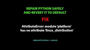 LINUX ERROR FIX: AttributeError: module 