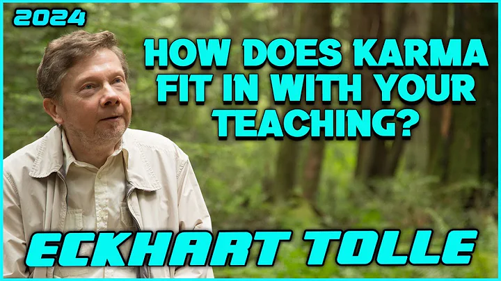 How Does Karma Fit In With Your Teaching? | Eckhart Tolle