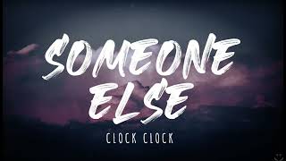 Video thumbnail of "ClockClock - Someone Else (Lyrics)"