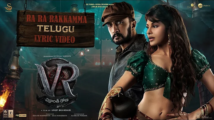 Ra Ra Rakkamma Telugu Lyric Video | Vikrant Rona |...