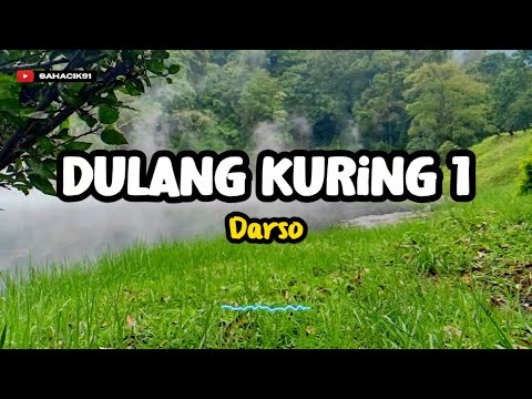 DULANG KURING 1 - DARSO (LIRIK LAGU SUNDA)