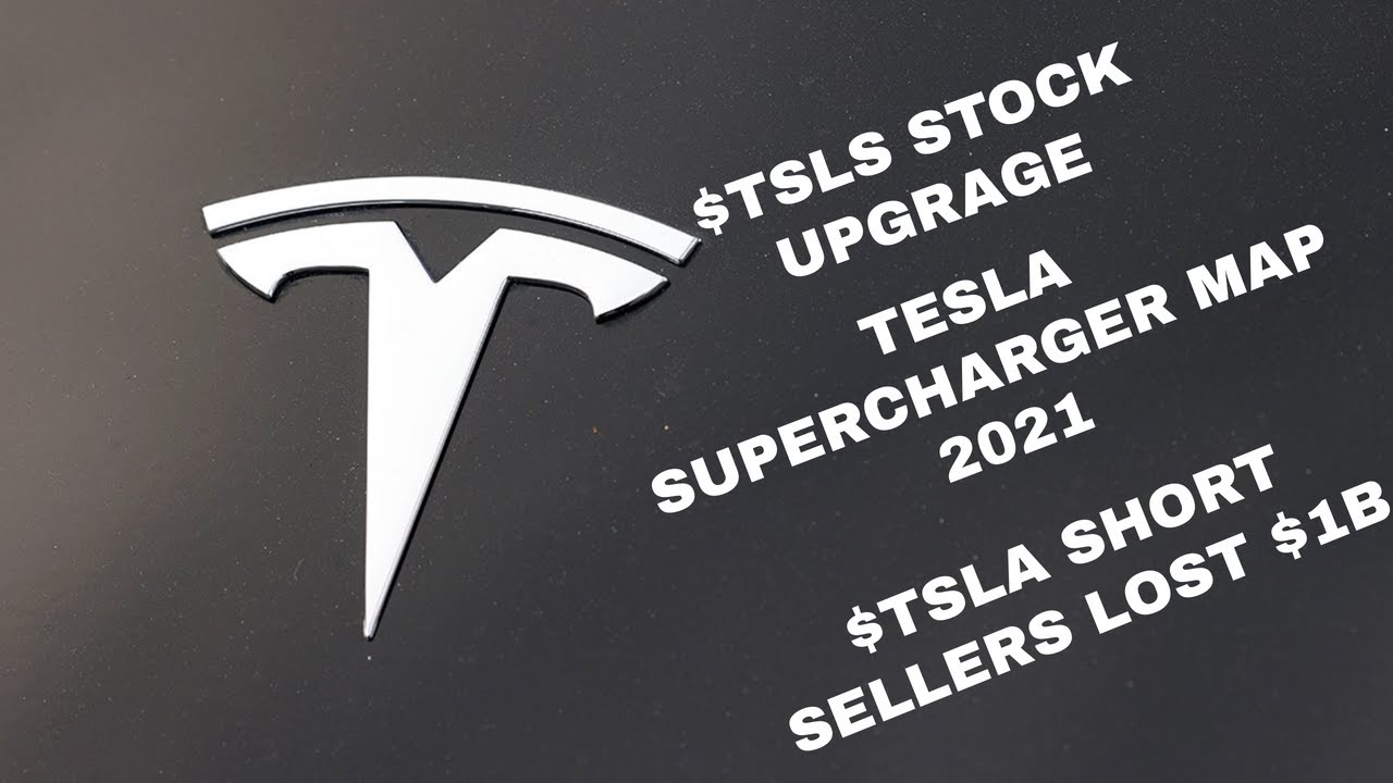 Tesla News TSLA Stock Upgrade New Superchargers TSLA Short