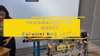 Q800P Parallel Bag Sealer