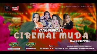 🔴 LIVE CIREMAI MUDA - BPK. SARWADI & IBU. YENI Y KAMIS - SILEDRE INDAH PAMIJAHAN PLUMBON CIREBON